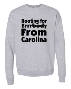 Rooting For Carolina Crewneck