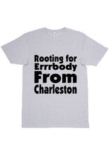 Load image into Gallery viewer, Rooting For Charleston T-Shirt
