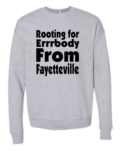 Rooting For Fayetteville Crewneck