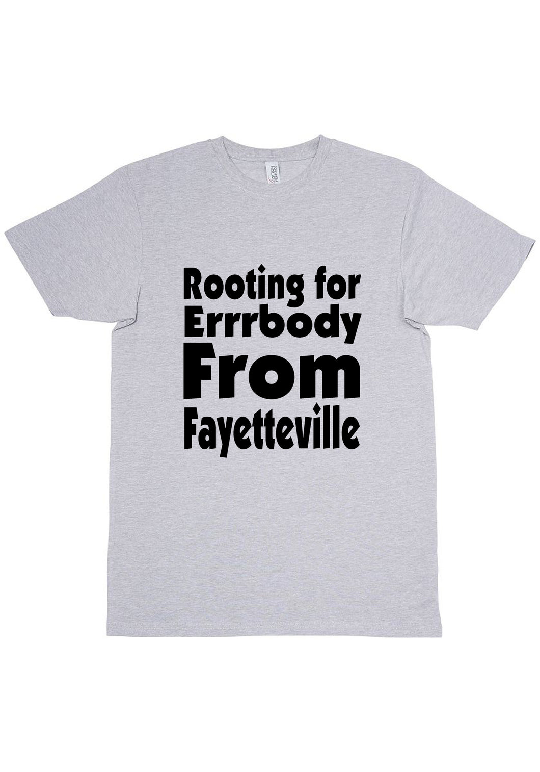 Rooting For Fayetteville T-Shirt