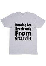 Load image into Gallery viewer, Rooting For Greenville T-Shirt
