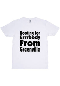 Rooting For Greenville T-Shirt