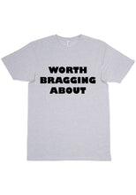 Load image into Gallery viewer, Bragging Rights T-shirt
