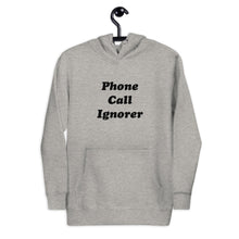 Load image into Gallery viewer, Phone Call Ignorer Hoodie

