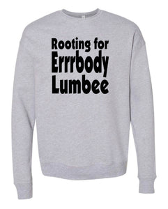 Rooting For Lumbee Crewneck
