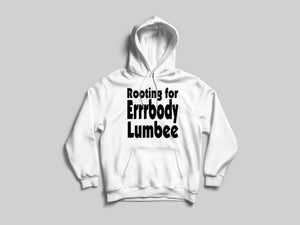 Rooting For Lumbee Hoodie