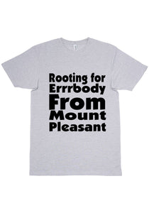 Rooting For Mount Pleasant T-Shirt