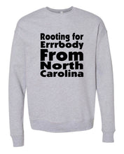 Load image into Gallery viewer, Rooting for North Carolina Crewneck
