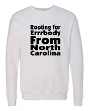 Load image into Gallery viewer, Rooting for North Carolina Crewneck
