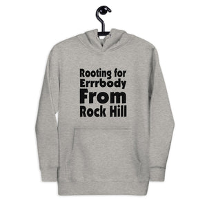 Rooting For Rock Hill Hoodie