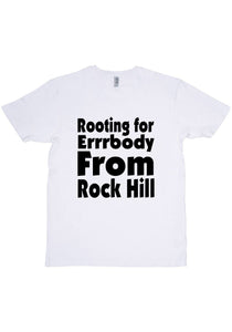 Rooting For Rock Hill T-Shirt