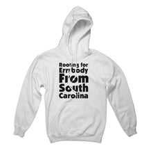 Load image into Gallery viewer, Rooting For South Carolina Hoodie
