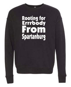Rooting For Spartanburg Crewneck