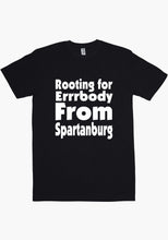 Load image into Gallery viewer, Rooting For Spartanburg T-Shirt
