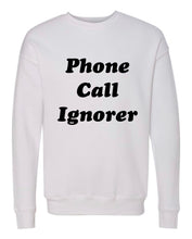 Load image into Gallery viewer, Phone Call Ignorer Crewneck
