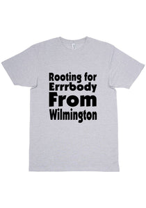 Rooting For Wilmington T-Shirt